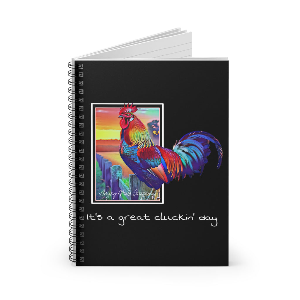 Rooster Spiral Notebook — "It’s a Great Cluckin’ Day" Colorful Farm Journal