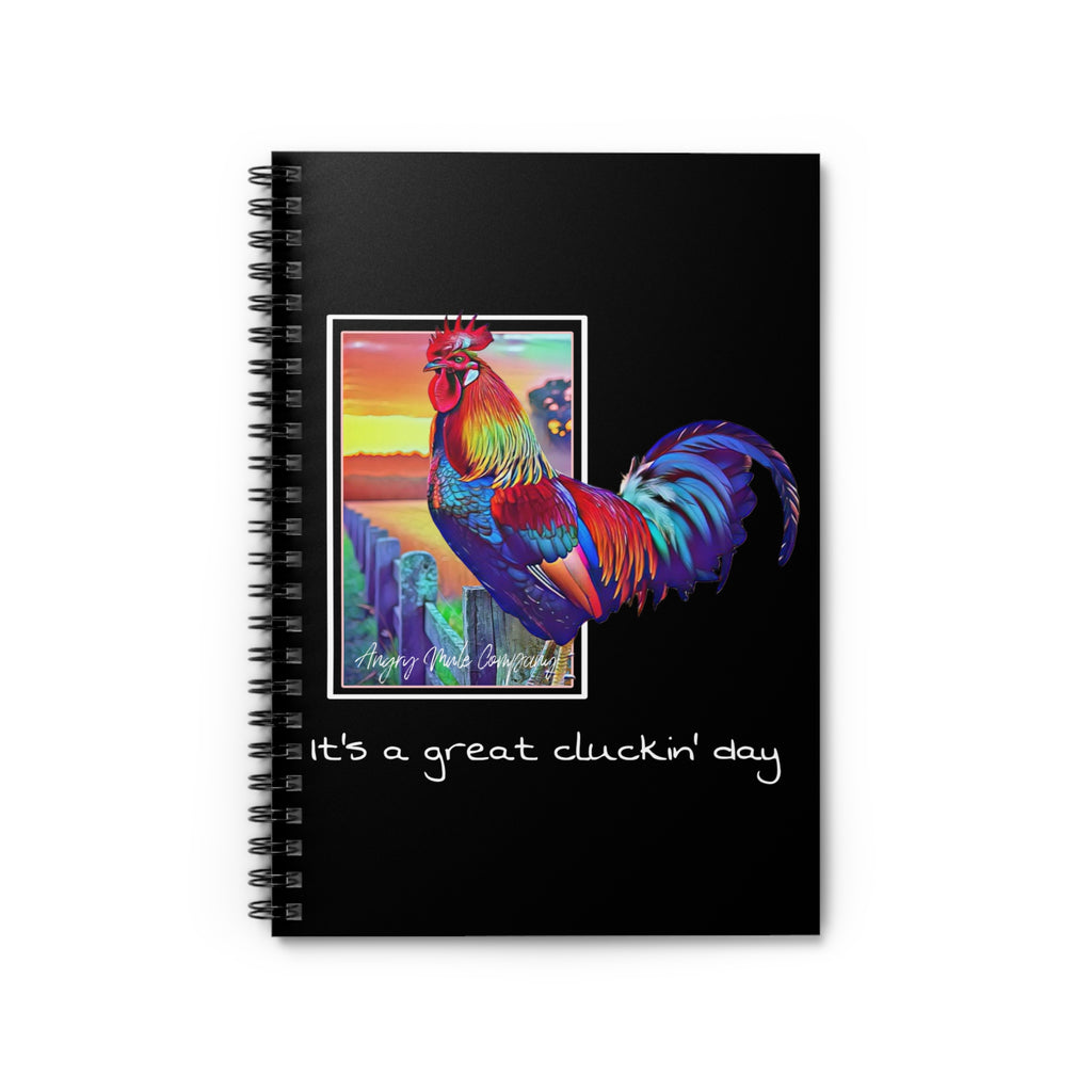 Rooster Spiral Notebook — "It’s a Great Cluckin’ Day" Colorful Farm Journal